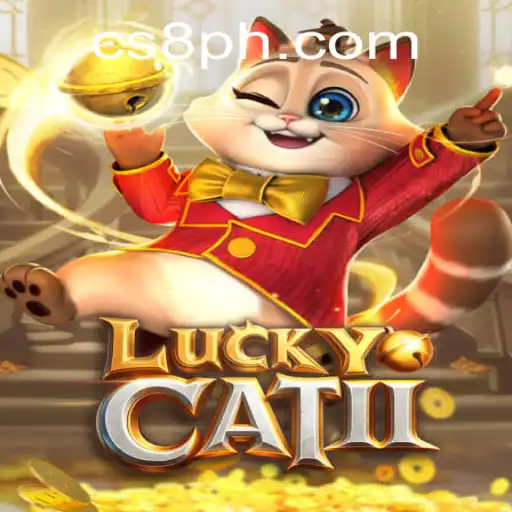Enter the World of LuckyCatII and Unravel the Excitement of CS8